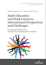 Adult Education and Work Contexts: International Perspectives and Challenges
