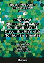 Origins of Human Language: Continuities and Discontinuities with Nonhuman Primates