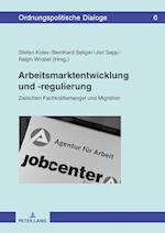Arbeitsmarktentwicklung Und -Regulierung
