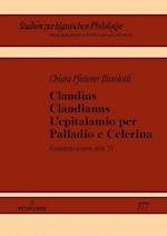 Claudius Claudianus. l'Epitalamio Per Palladio E Celerina