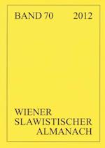 Wiener Slawistischer Almanach Band 70/2012