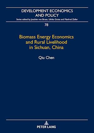 Biomass Energy Economics and Rural Livelihood in Sichuan, China