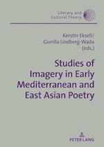 Studies of Imagery in Early Mediterranean and East Asian Poetry