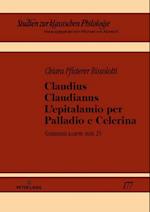 Claudius Claudianus. L’epitalamio per Palladio e Celerina