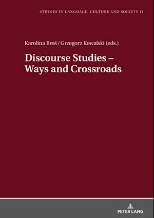 Discourse Studies - Ways and Crossroads