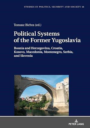 Political Systems of the Former Yugoslavia