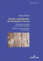 Ficción y Metaficción. De Cervantes a Cercas; Conferencias y Ensayos sobre Literatura Española. Editado por Anna-Sophia Buck y Ben Scheffler