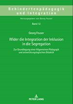 Wider die Integration der Inklusion in die Segregation