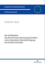 Die Strafbarkeit des Personenversicherungsvermittlers unter besonderer Beruecksichtigung des Strukturvertriebs