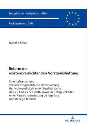 Reform der existenzvernichtenden Vorstandshaftung