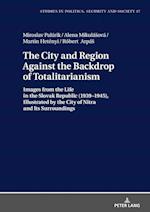 The City and Region Against the Backdrop of Totalitarianism