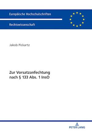 Zur Vorsatzanfechtung nach § 133 Abs. 1 InsO