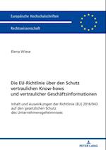 Die EU-Richtlinie ueber den Schutz vertraulichen Know-hows und vertraulicher Geschaeftsinformationen