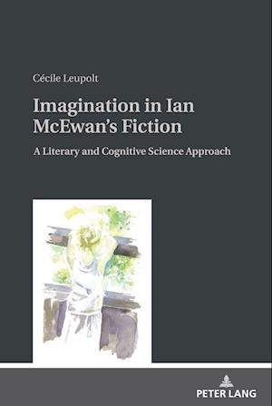 Imagination in Ian McEwan's Fiction