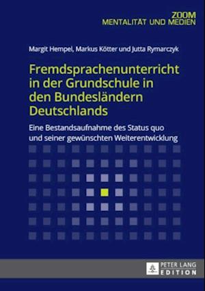 Fremdsprachenunterricht in der Grundschule in den Bundeslaendern Deutschlands