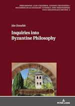 Inquiries into Byzantine Philosophy