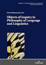 Objects of Inquiry in Philosophy of Language and Linguistics