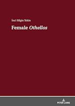 Female "Othellos"