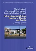 Kulturwissenschaftliche Impulse in Theorie und Praxis