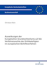 Auswirkungen Der Europaeischen Grundrechtecharta Auf Die Verfahrensrechte Der Drittbeteiligten Im Europaeischen Beihilfeverfahren