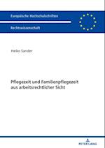 Pflegezeit und Familienpflegezeit aus arbeitsrechtlicher Sicht