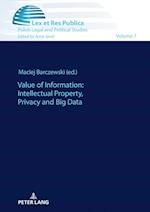 Value of Information: Intellectual Property, Privacy and Big Data