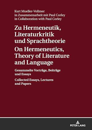 Zu Hermeneutik, Literaturkritik Und Sprachtheorie / On Hermeneutics, Theory of Literature and Language