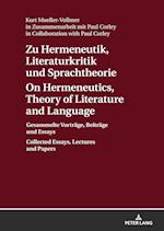 Zu Hermeneutik, Literaturkritik Und Sprachtheorie / On Hermeneutics, Theory of Literature and Language
