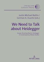 We Need to Talk About Heidegger