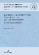 Die Rolle Des Ein-Platz-Prinzips in Der Autonomie Der Sportfachverbaende