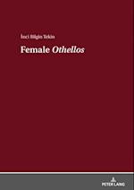 Female  Othellos