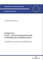 Anlagen fuer Ferien- und Erholungsaufenthalte im Blickfeld des Staedtebaurechts