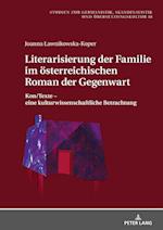 Literarisierung Der Familie Im Oesterreichischen Roman Der Gegenwart