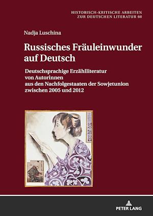 Russisches Fraeuleinwunder Auf Deutsch