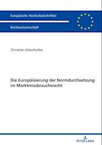 Die Europaeisierung der Normdurchsetzung im Marktmissbrauchsrecht