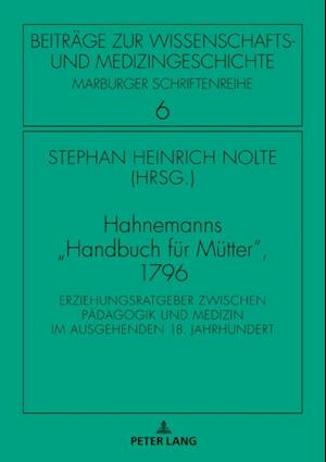 Hahnemanns «Handbuch fuer Muetter», 1796