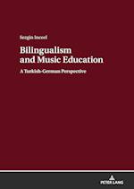 Bilingualism and Music Education