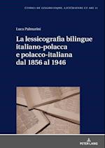 La lessicografia bilingue italiano-polacca e polacco-italiana dal 1856 al 1946