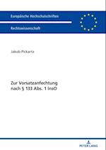 Zur Vorsatzanfechtung nach § 133 Abs. 1 InsO