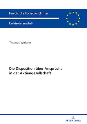 Die Disposition Ueber Ansprueche in Der Aktiengesellschaft