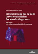Literarisierung der Familie im oesterreichischen Roman der Gegenwart