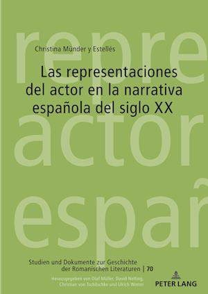 Las representaciones del actor en la narrativa española del siglo XX