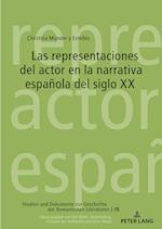 Las Representaciones del Actor En La Narrativa Española del Siglo XX