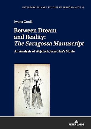 Between Dream and Reality: «The Saragossa Manuscript»
