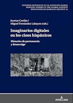 Imaginarios Digitales En Los Cines Hispánicos