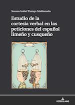 Estudio de la Cortesía Verbal En Las Peticiones del Español Limeño Y Cusqueño