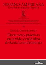 Discursos Y Prácticas En La Vida Y En La Obra de Santa Laura Montoya