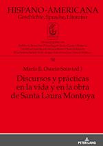 Discursos y prácticas en la vida y en la obra de Santa Laura Montoya