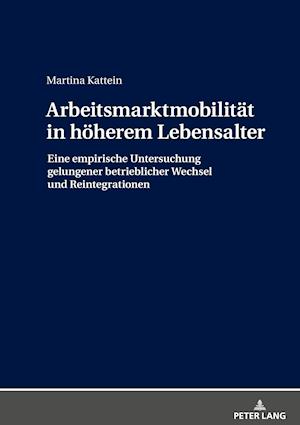 Arbeitsmarktmobilitaet in Hoeherem Lebensalter