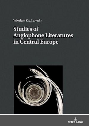 Studies of Anglophone Literatures in Central Europe